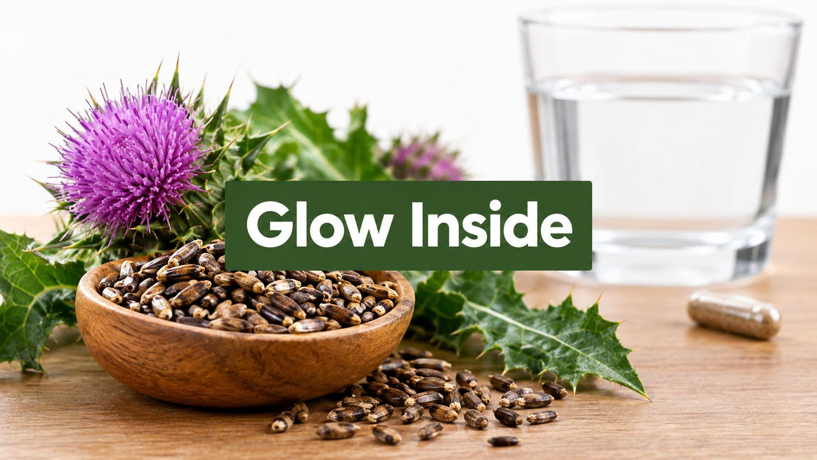 Milk Thistle: Top 10 Internal Hacks for a Radiant Glow