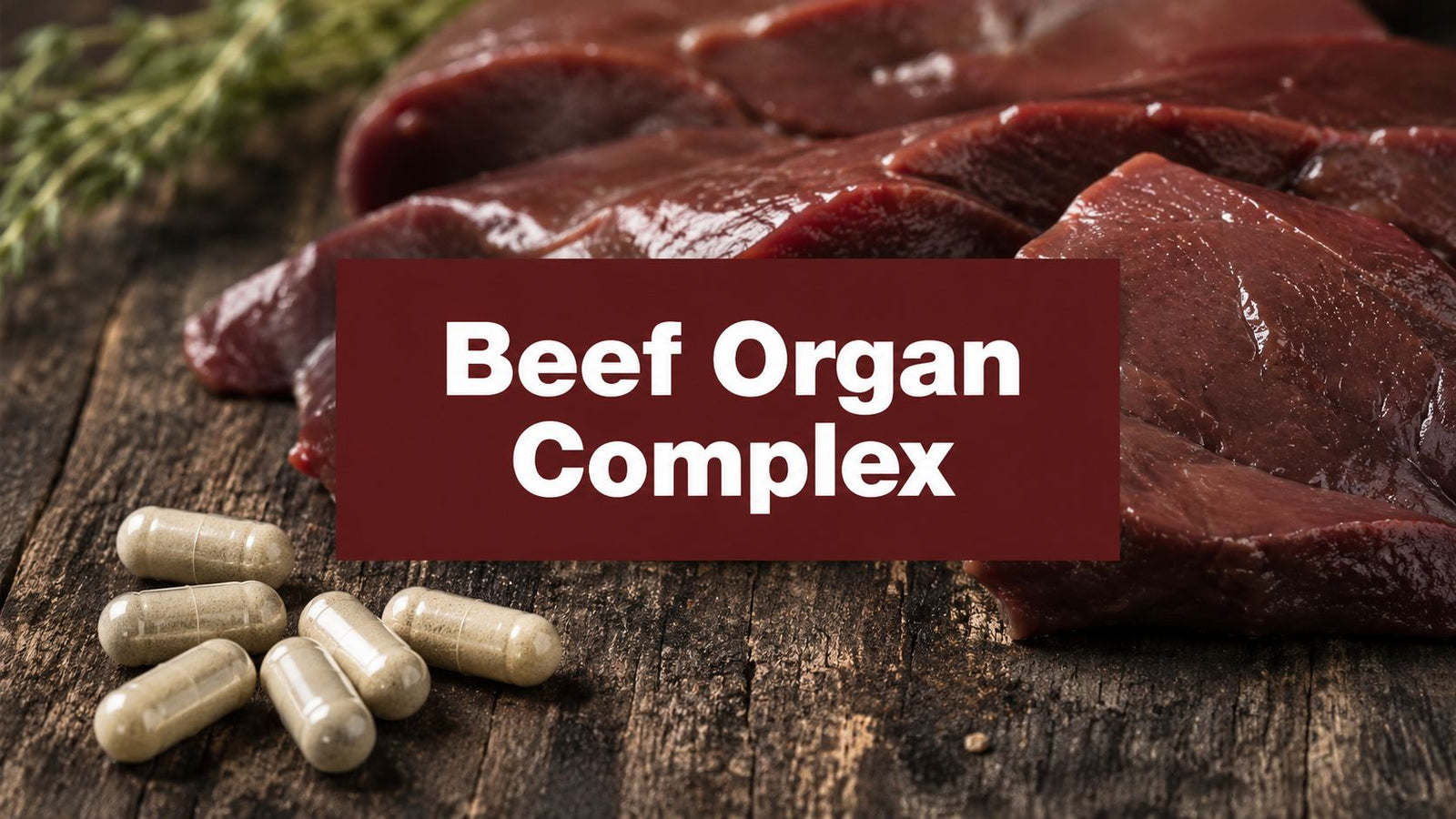 Top 10 Reasons a Beef Organ Complex Beats Synthetic